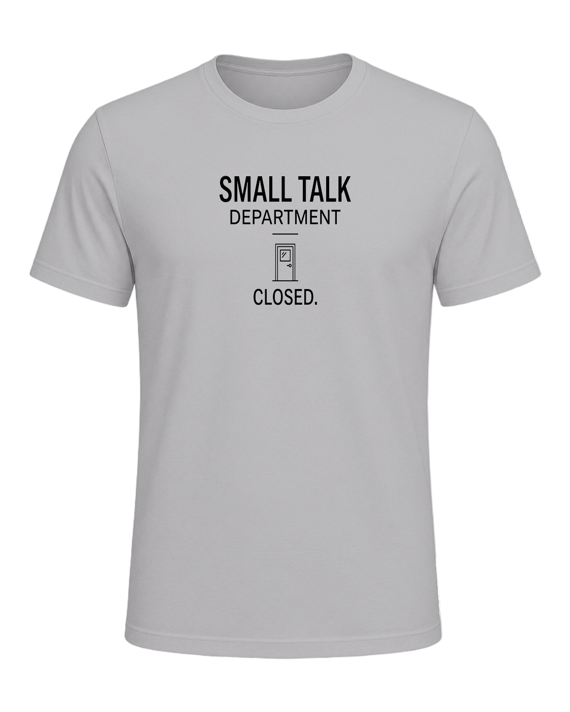 small talk department closed — Athletic Heather