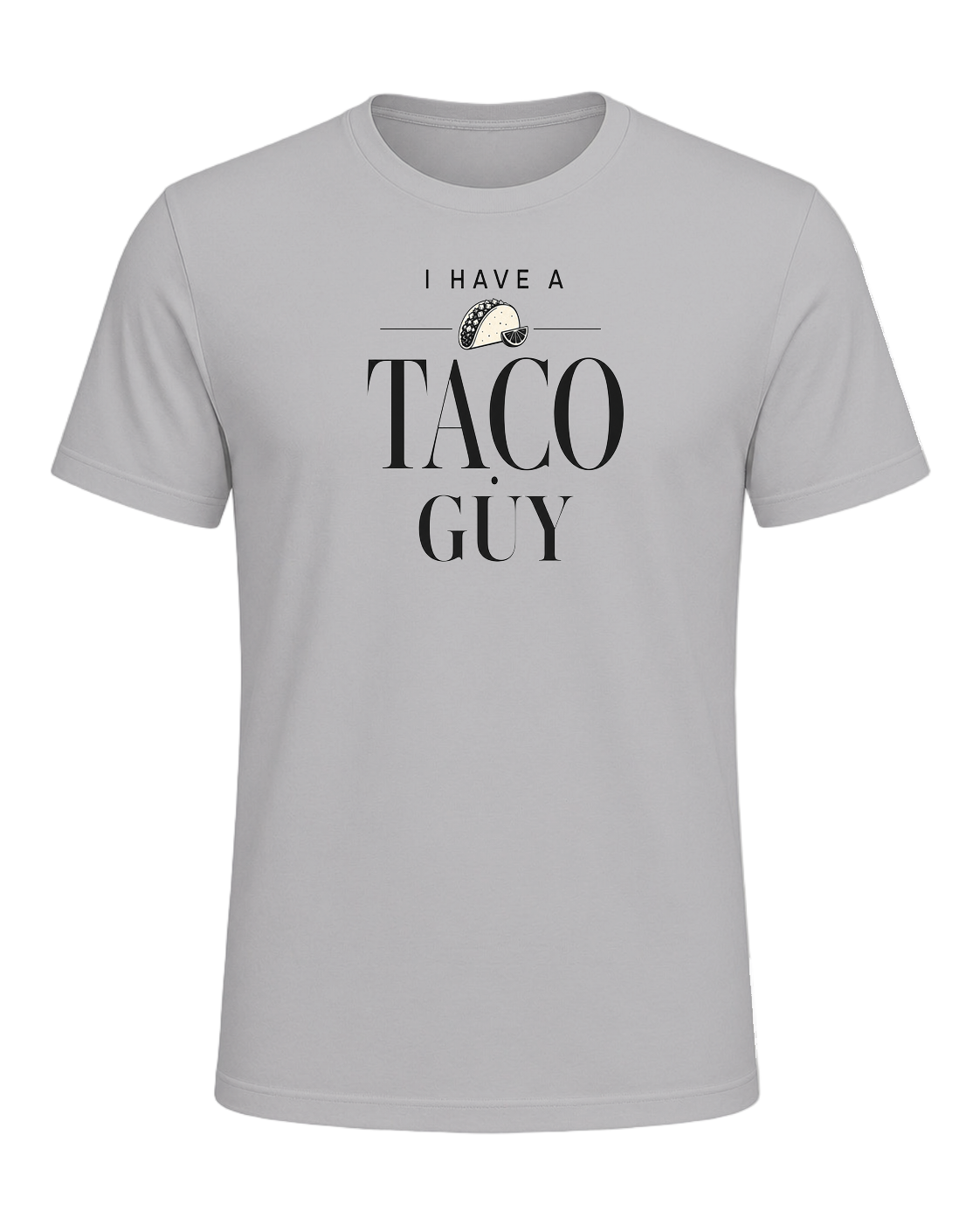I HAVE A TACO GUY — Athletic Heather