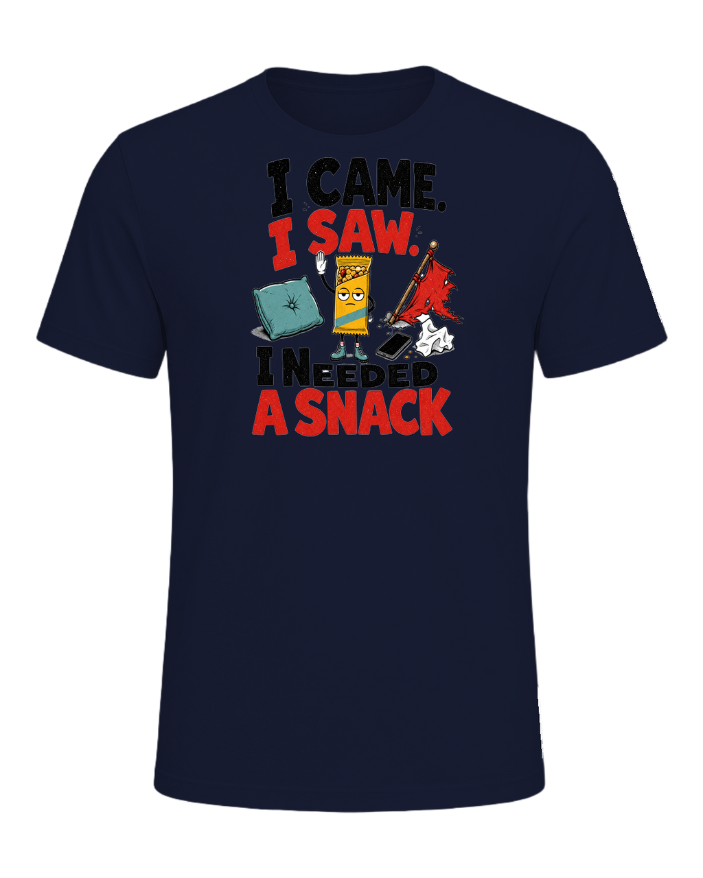 I CAME. I SAW. I NEEDED A SNACK — Navy