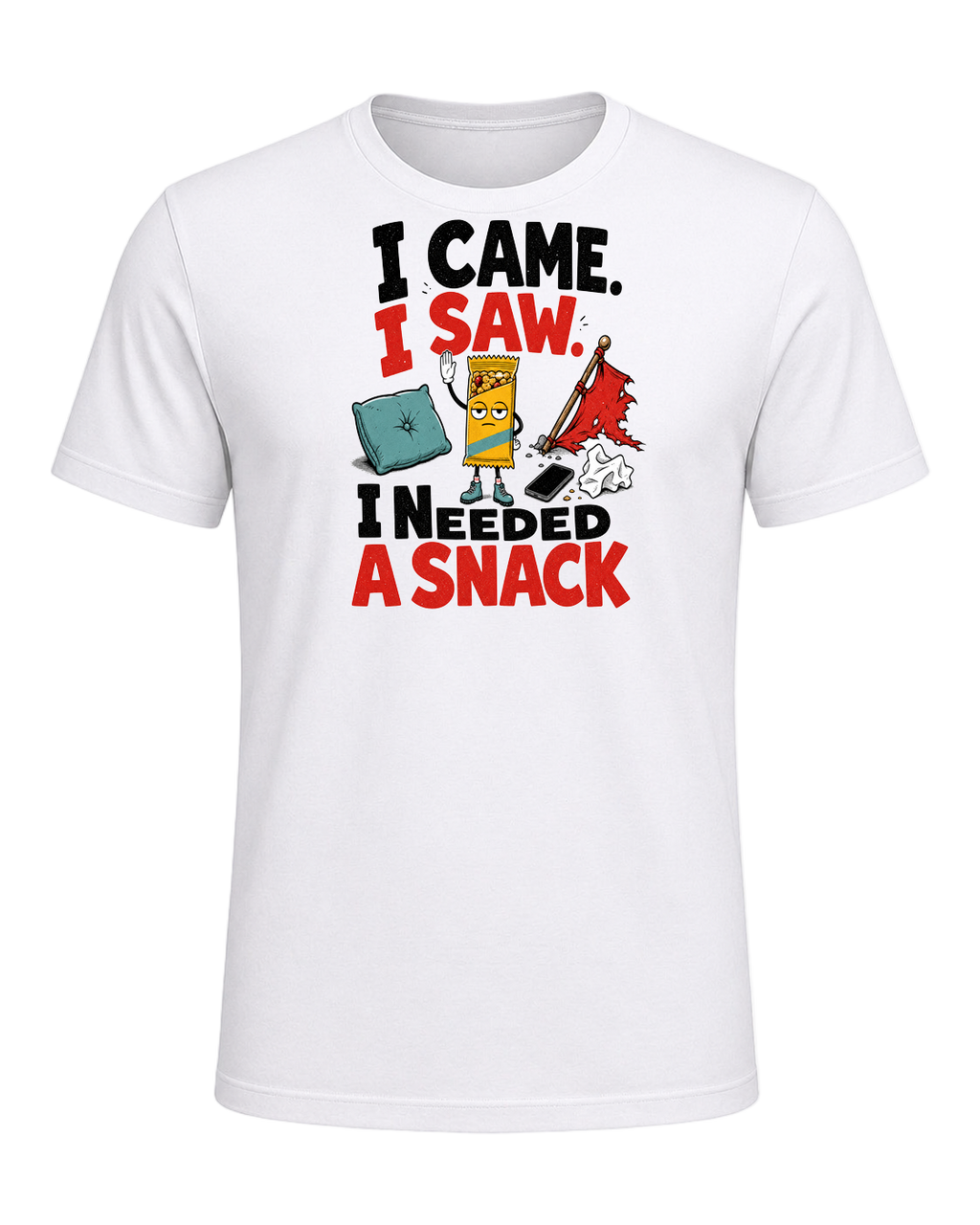 I CAME. I SAW. I NEEDED A SNACK — White