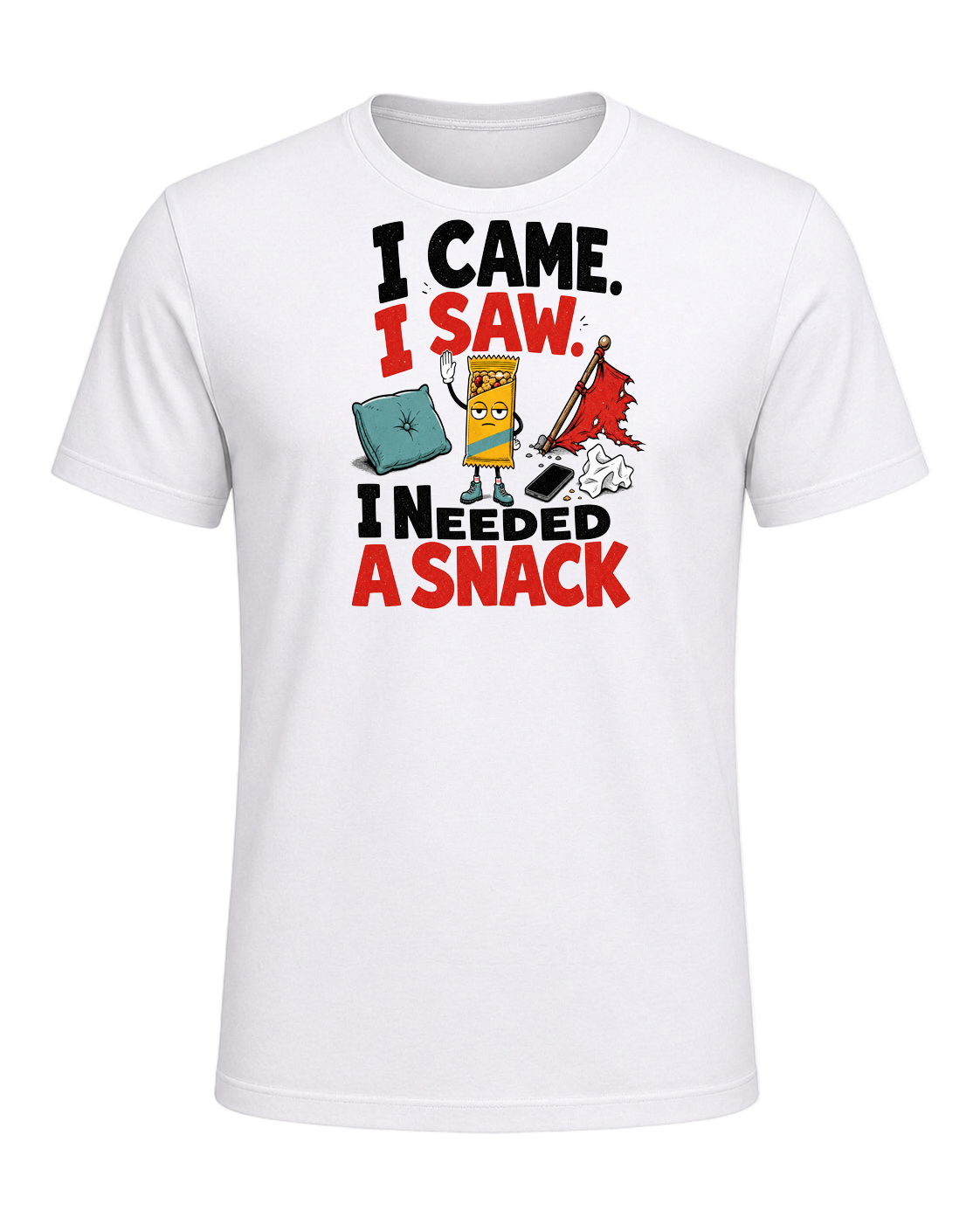 I CAME. I SAW. I NEEDED A SNACK — White
