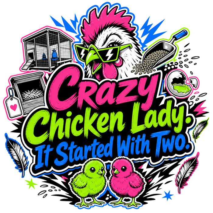 Crazy Chicken Lady. It Started With Two. — Urban Badge