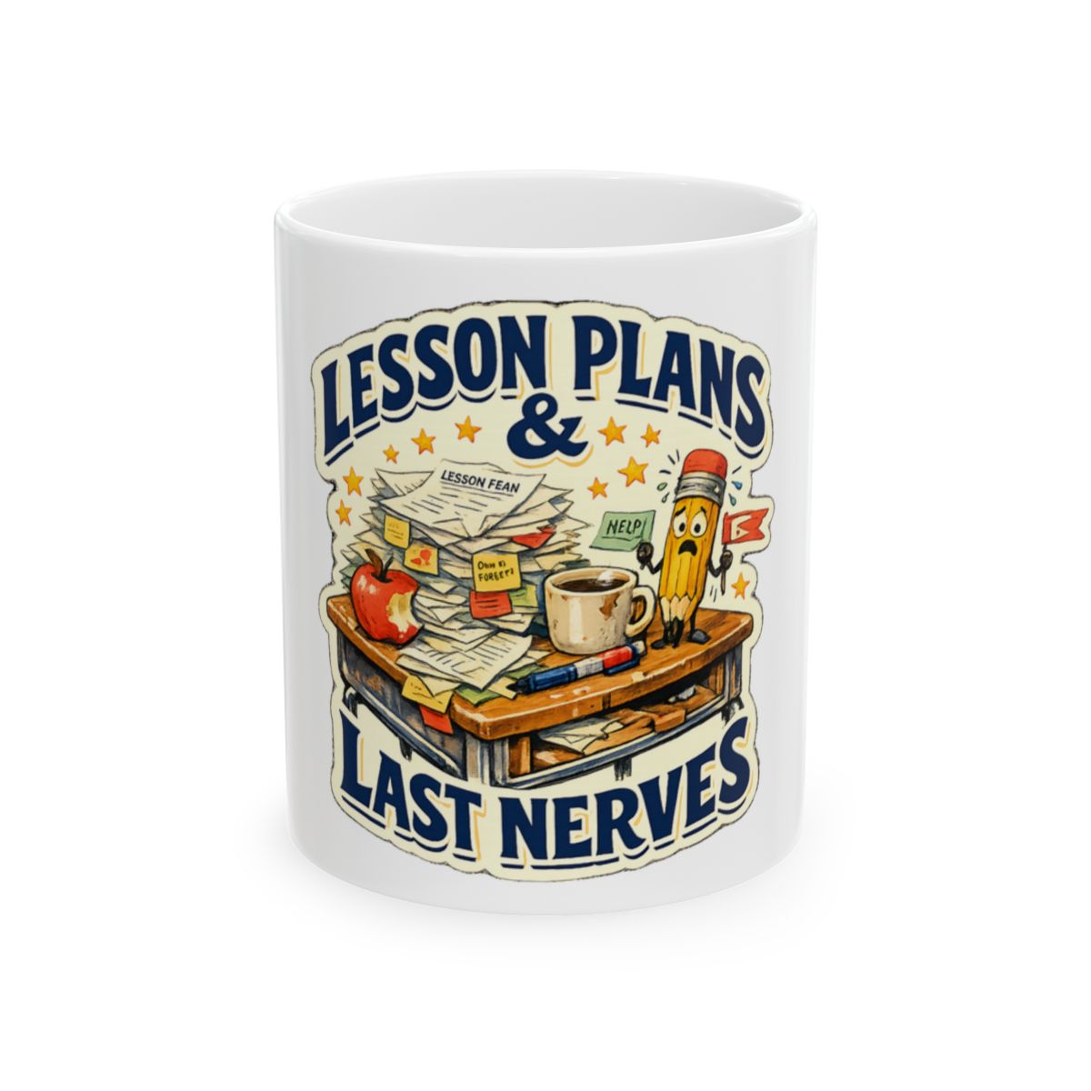 Lesson Plans & Last Nerves Tee Mug