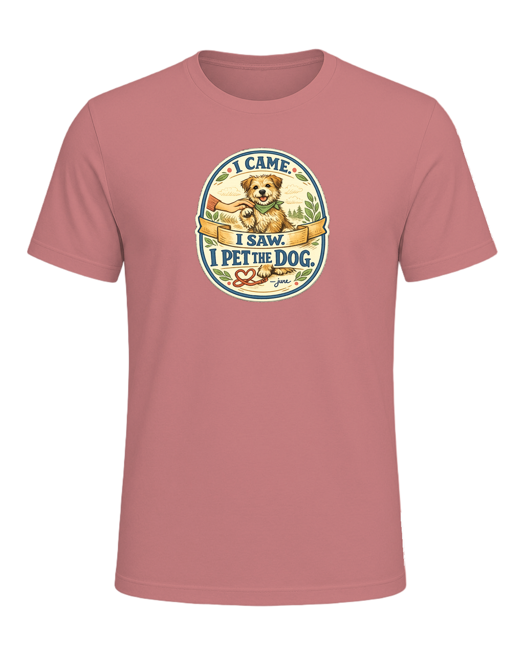 I Came. I Saw. I Pet The Dog. Tee — Heather Mauve
