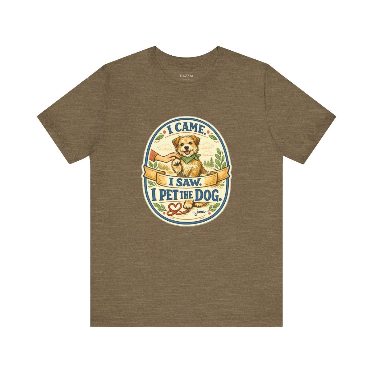 Dog Lover T-Shirt — I Came. I Saw. I Pet the Dog. — dog mom t-shirt design by June