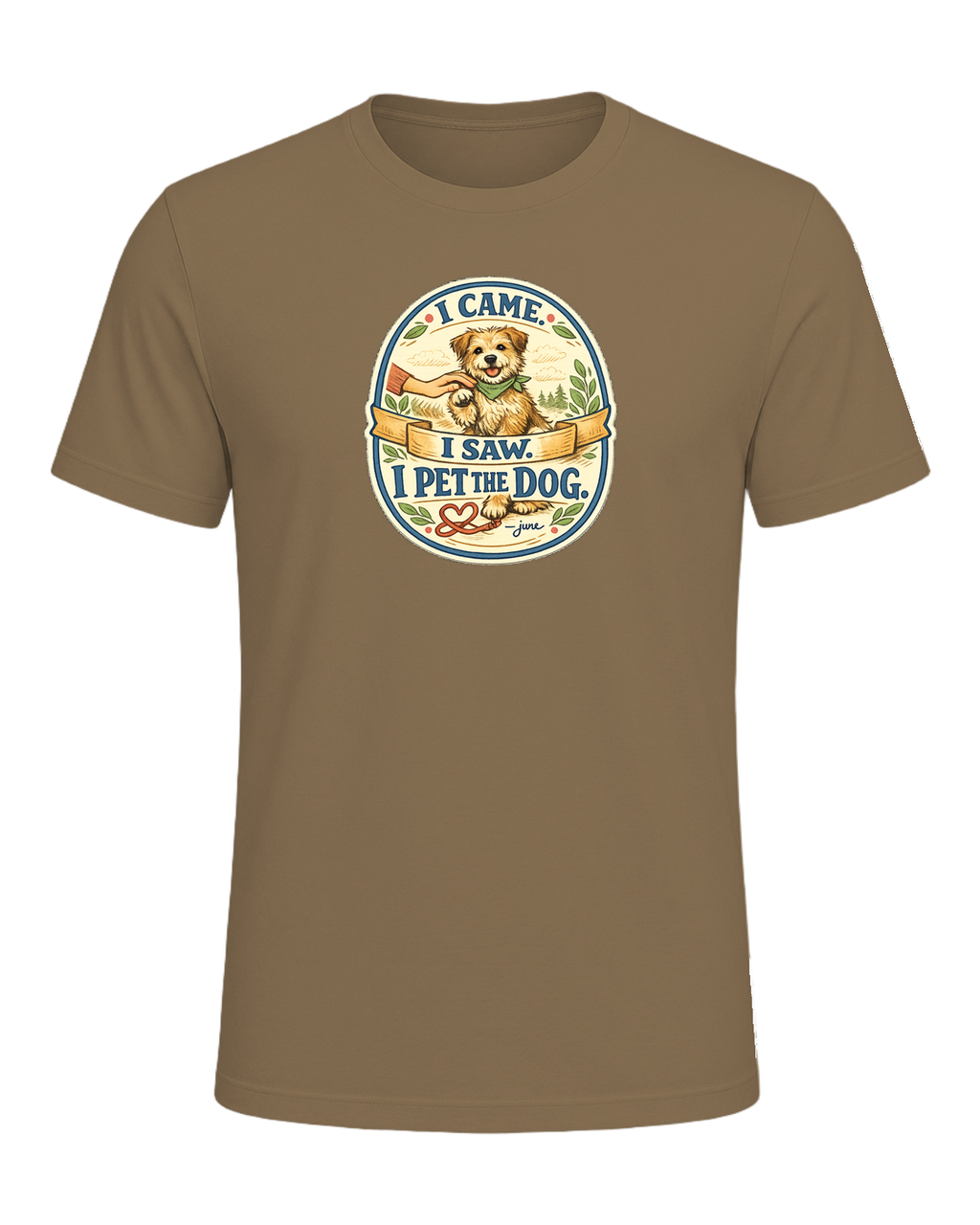 I Came. I Saw. I Pet The Dog. Tee — Heather Olive