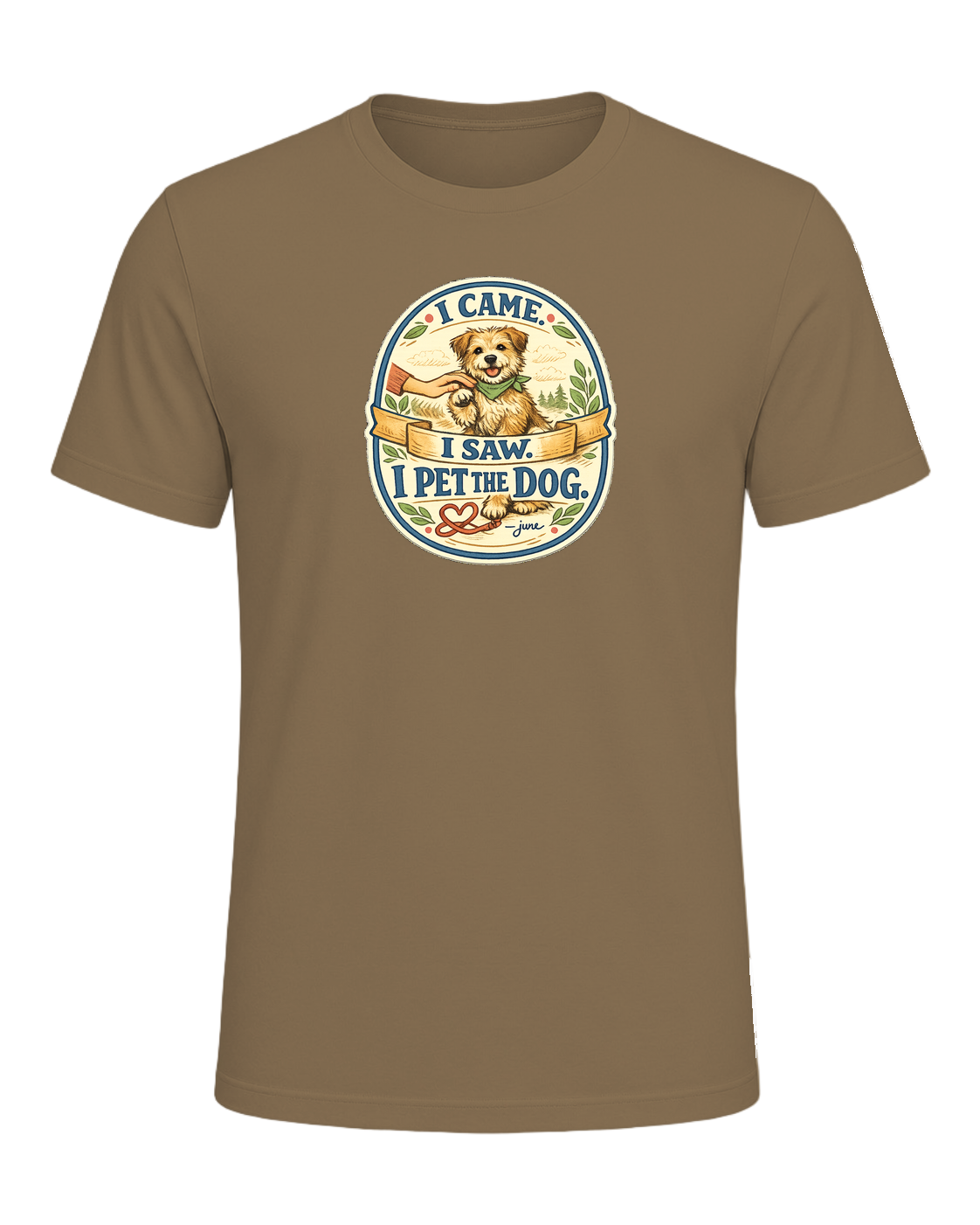 I Came. I Saw. I Pet The Dog. Tee — Heather Olive