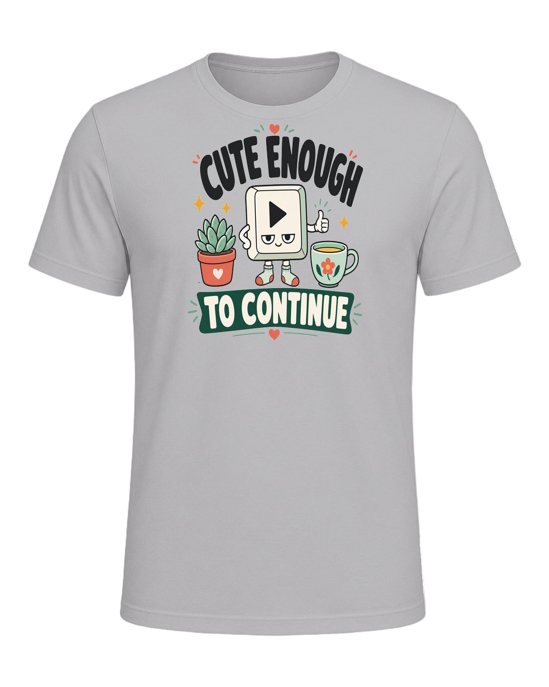 CUTE ENOUGH TO CONTINUE — Athletic Heather