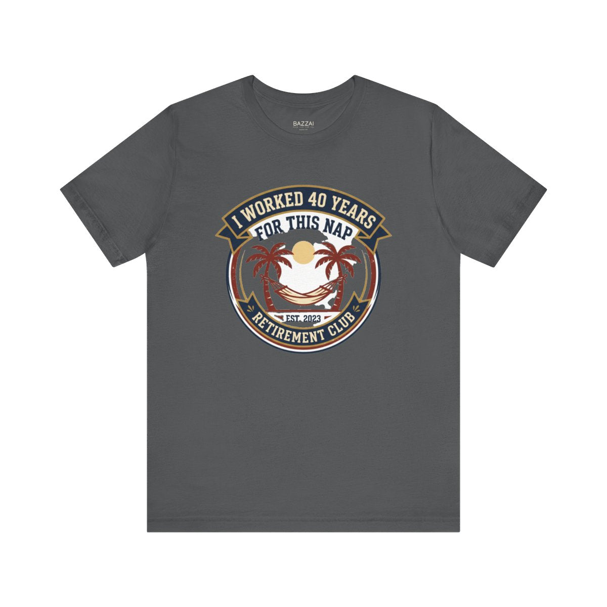 Retirement Gift T-Shirt — I Worked 40 Years for This Nap — retired zero plans t-shirt design