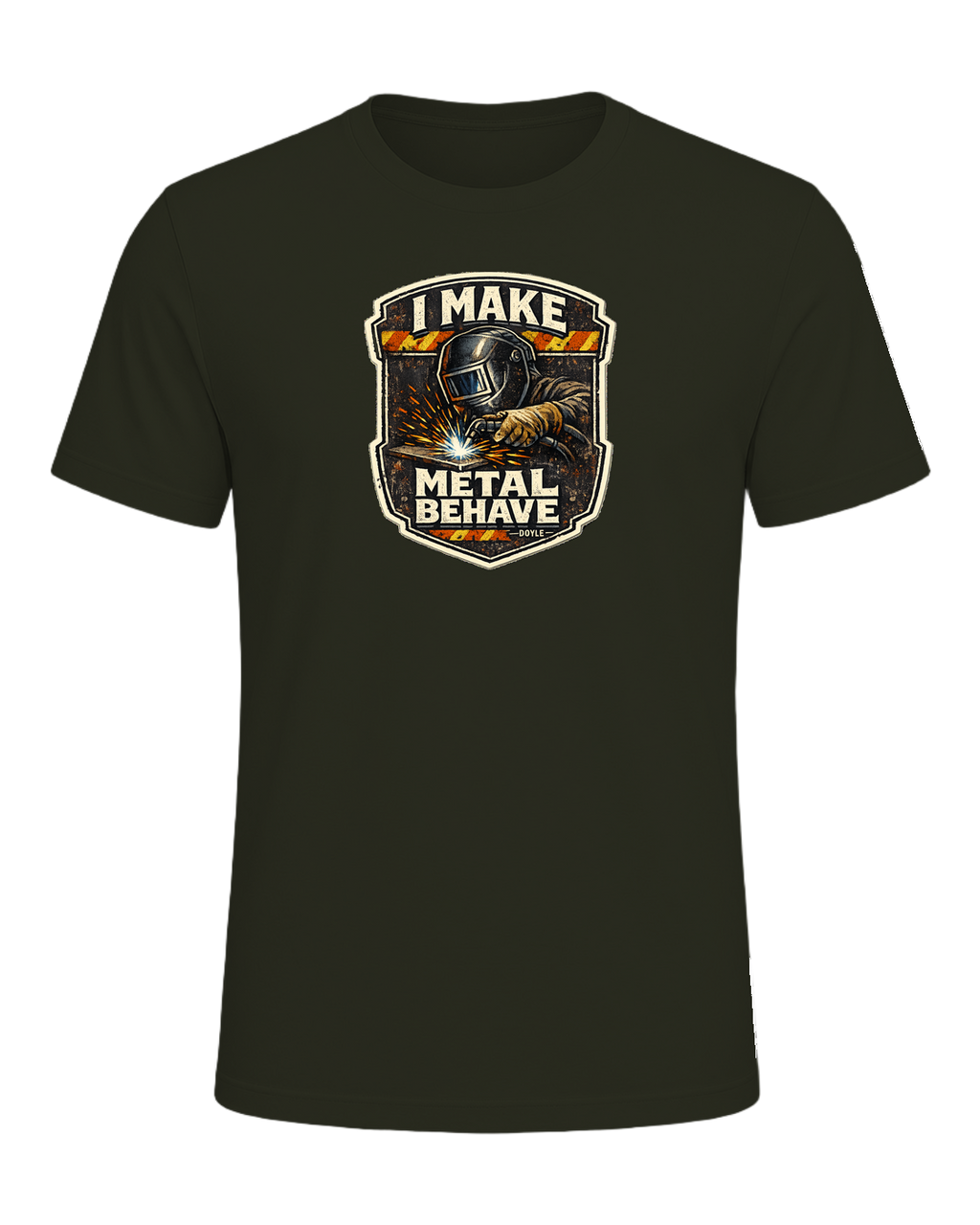 I Make Metal Behave Tee — Dark Olive
