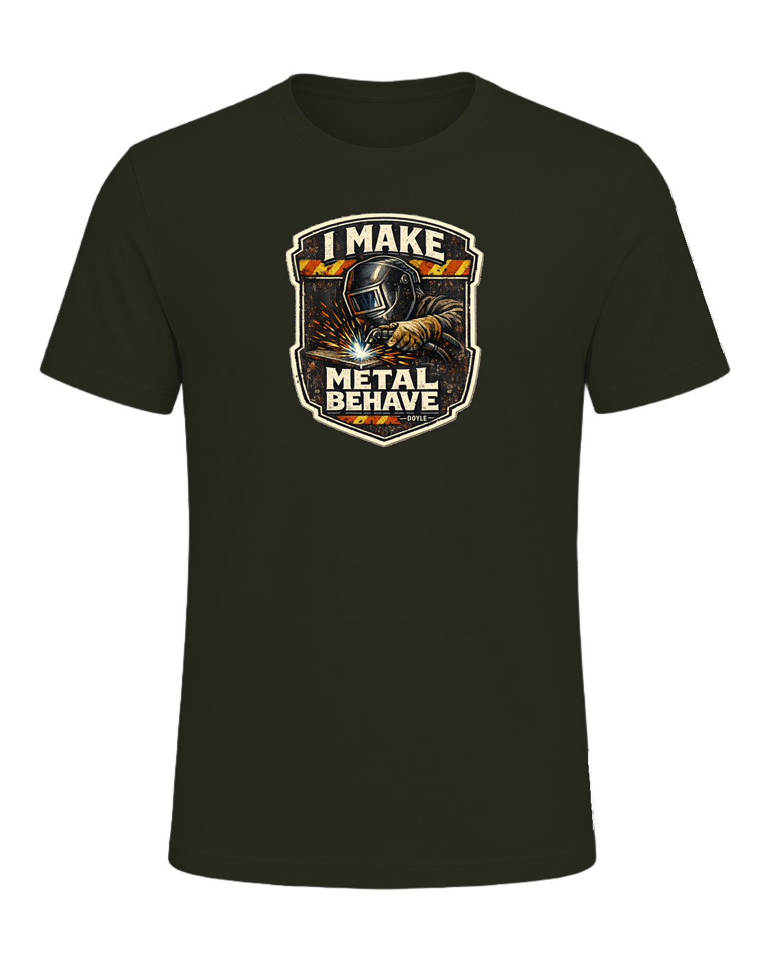 I Make Metal Behave Tee — Dark Olive