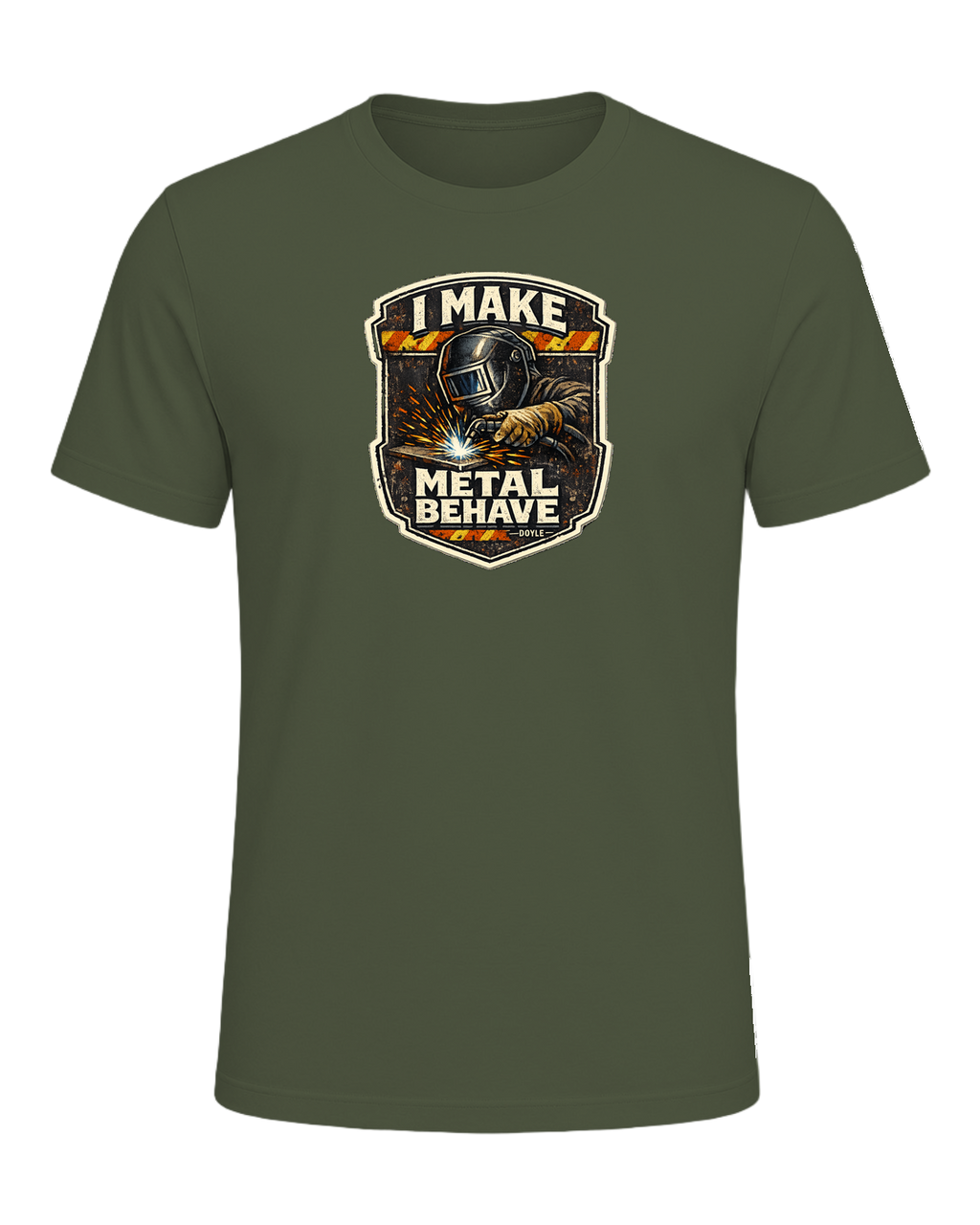I Make Metal Behave Tee — Military Green