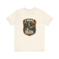 Welder Gift T-Shirt — I Make Metal Behave — t-shirt design by Hank