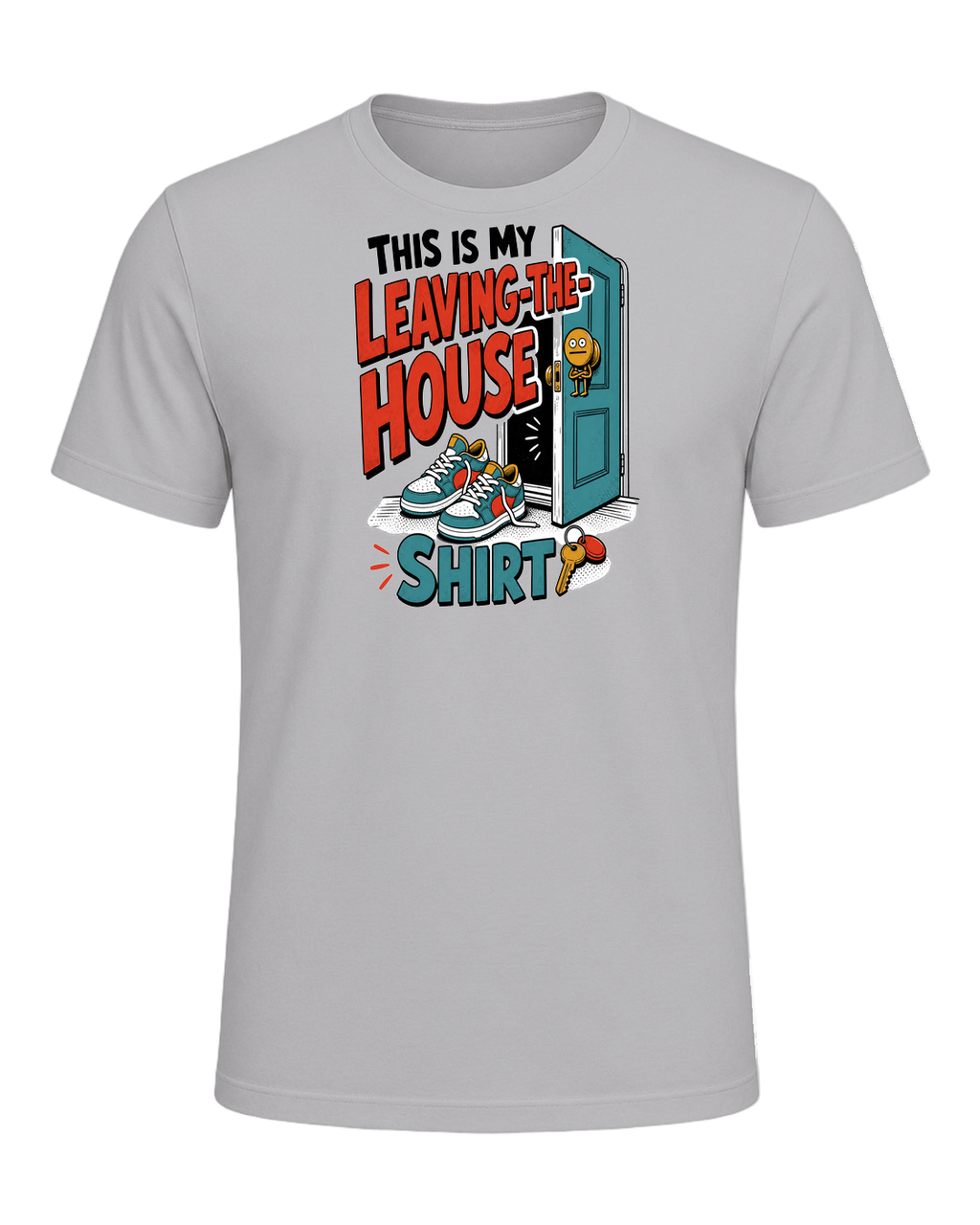 THIS IS MY LEAVING-THE-HOUSE SHIRT — Athletic Heather