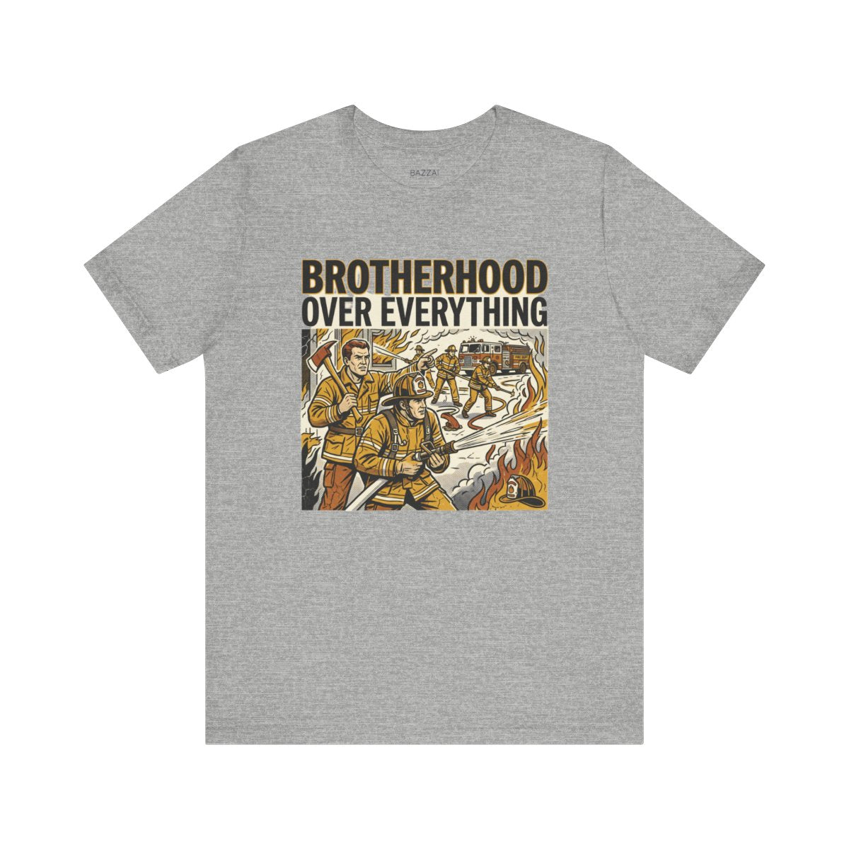Firefighter Gift T-Shirt — Brotherhood Over Everything — t-shirt design