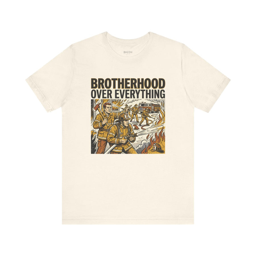 Firefighter Gift T-Shirt — Brotherhood Over Everything