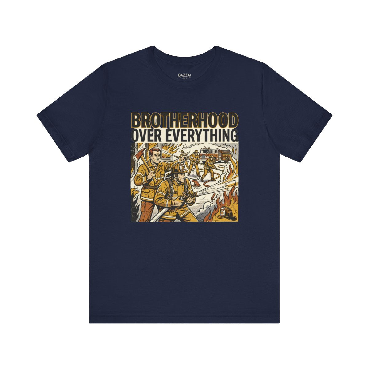 Firefighter Gift T-Shirt — Brotherhood Over Everything — t-shirt design