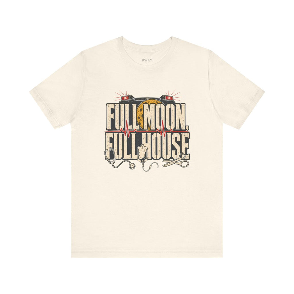 Night Shift Nurse T-Shirt — Full Moon, Full House — t-shirt design