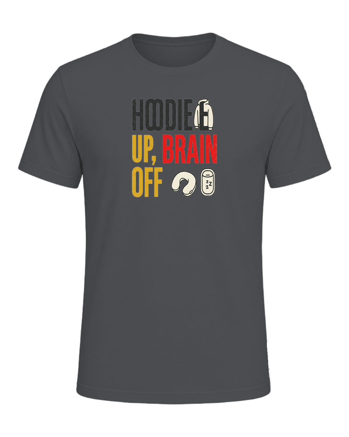 HOODIE UP, BRAIN OFF — Asphalt