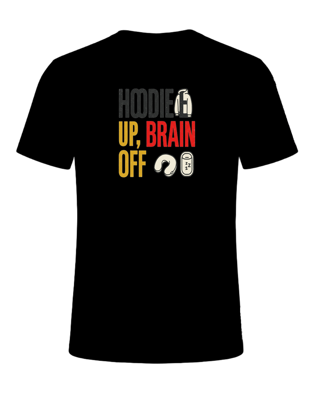 HOODIE UP, BRAIN OFF — Black