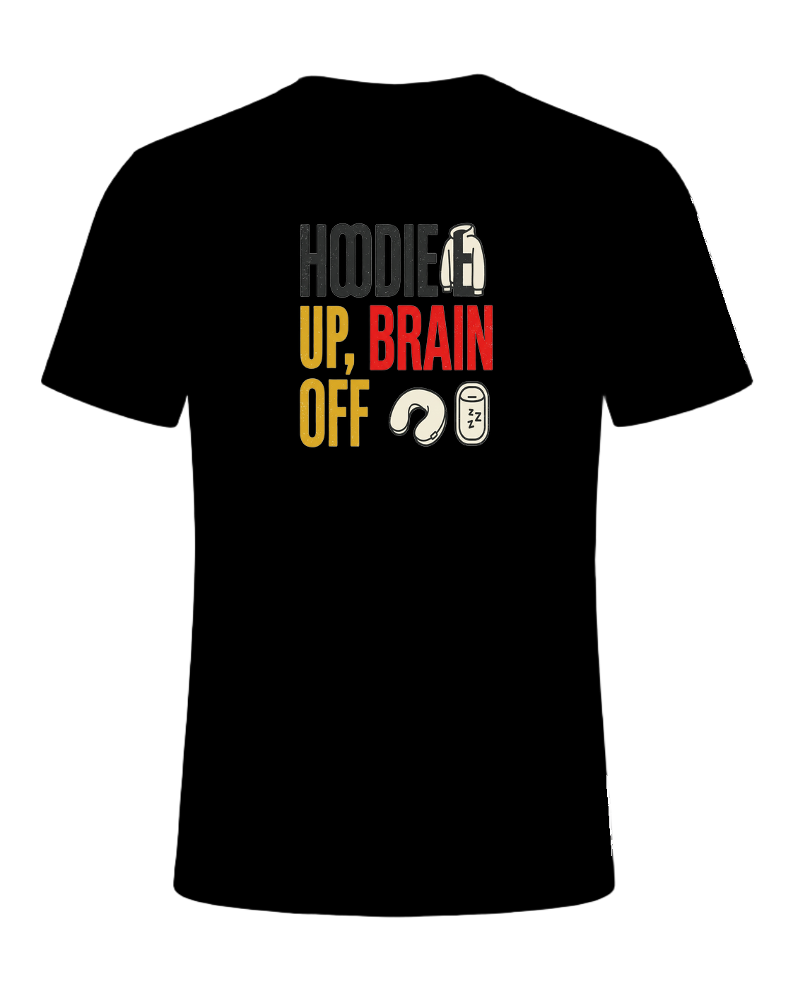 HOODIE UP, BRAIN OFF — Black
