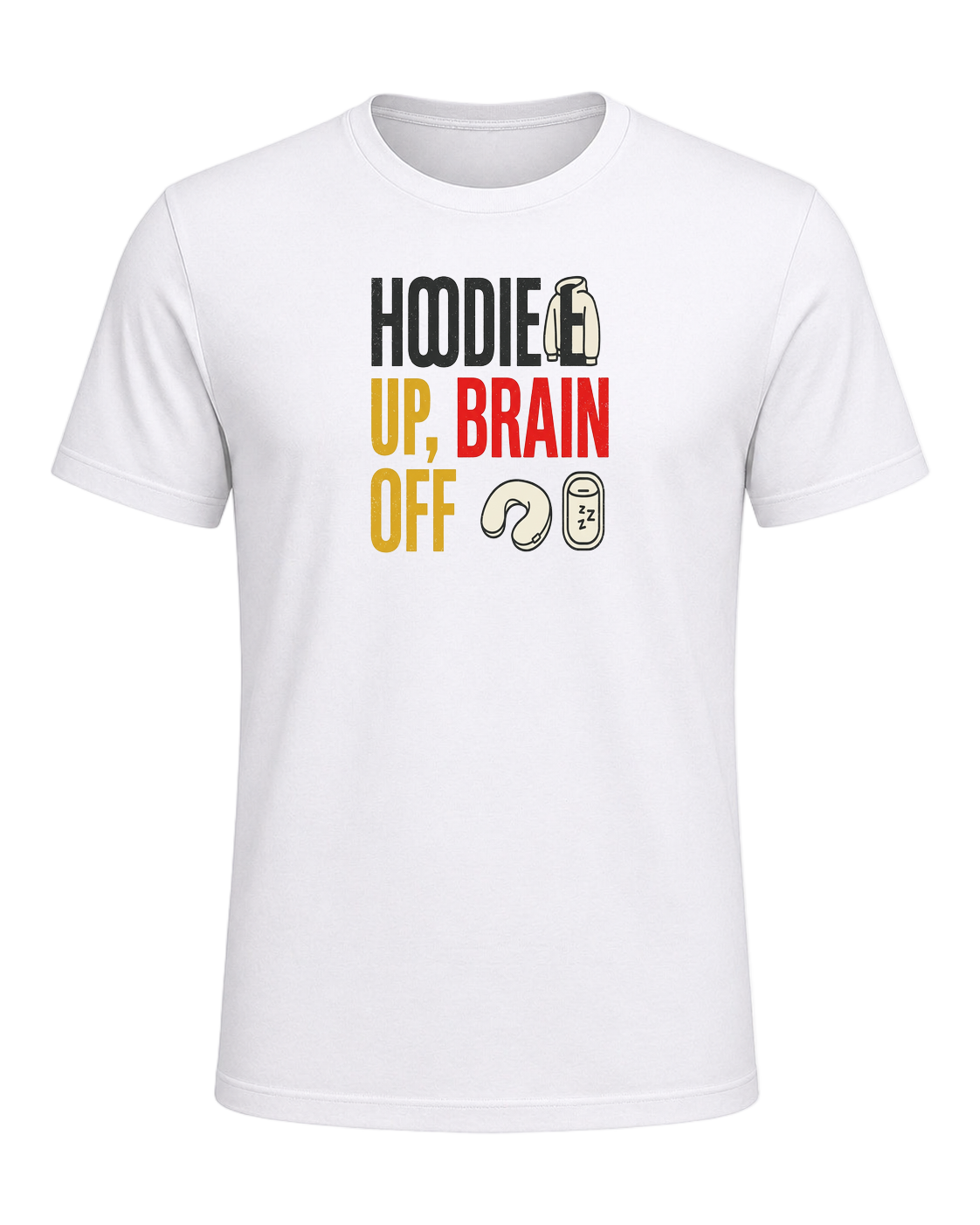 HOODIE UP, BRAIN OFF — White