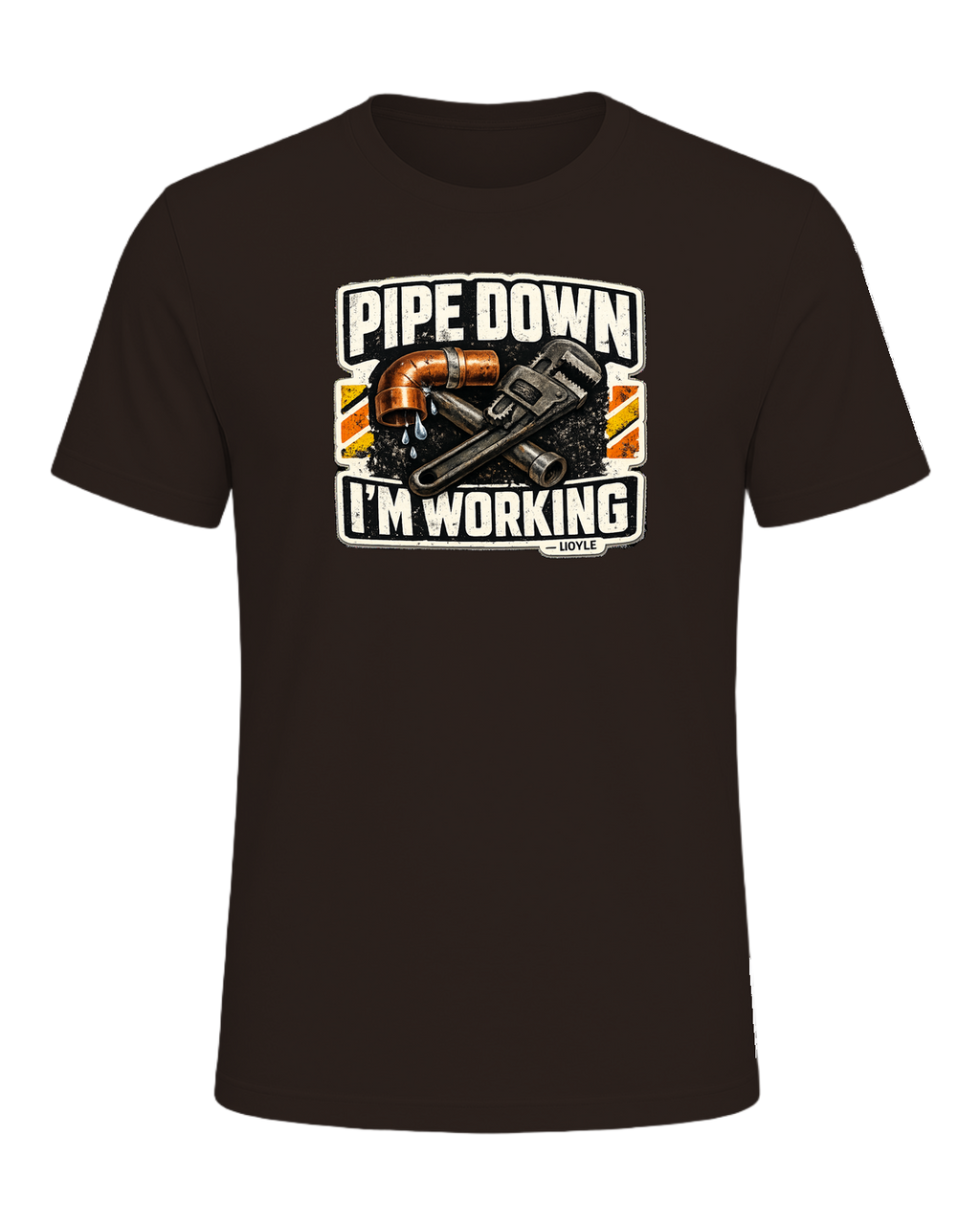 Pipe Down, I'm Working Tee — Brown