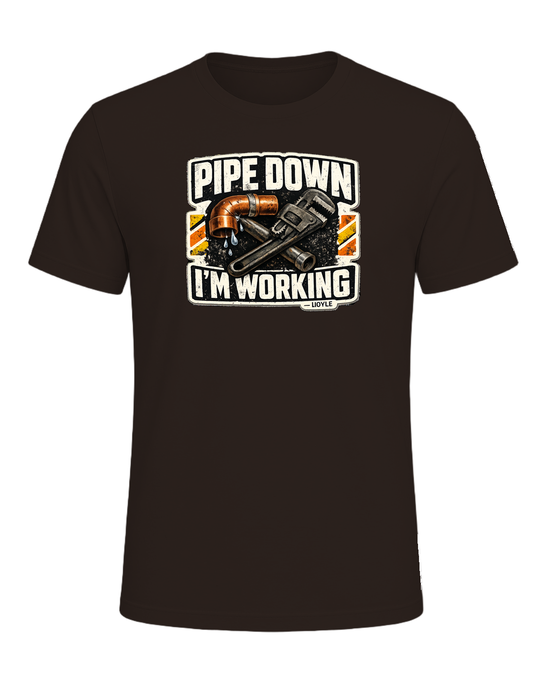 Pipe Down, I'm Working Tee — Brown