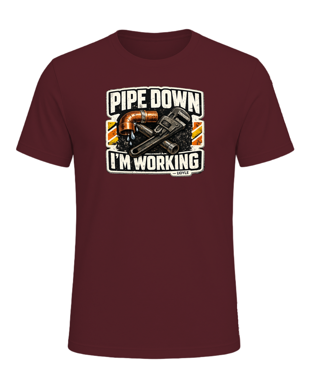 Pipe Down, I'm Working Tee — Maroon