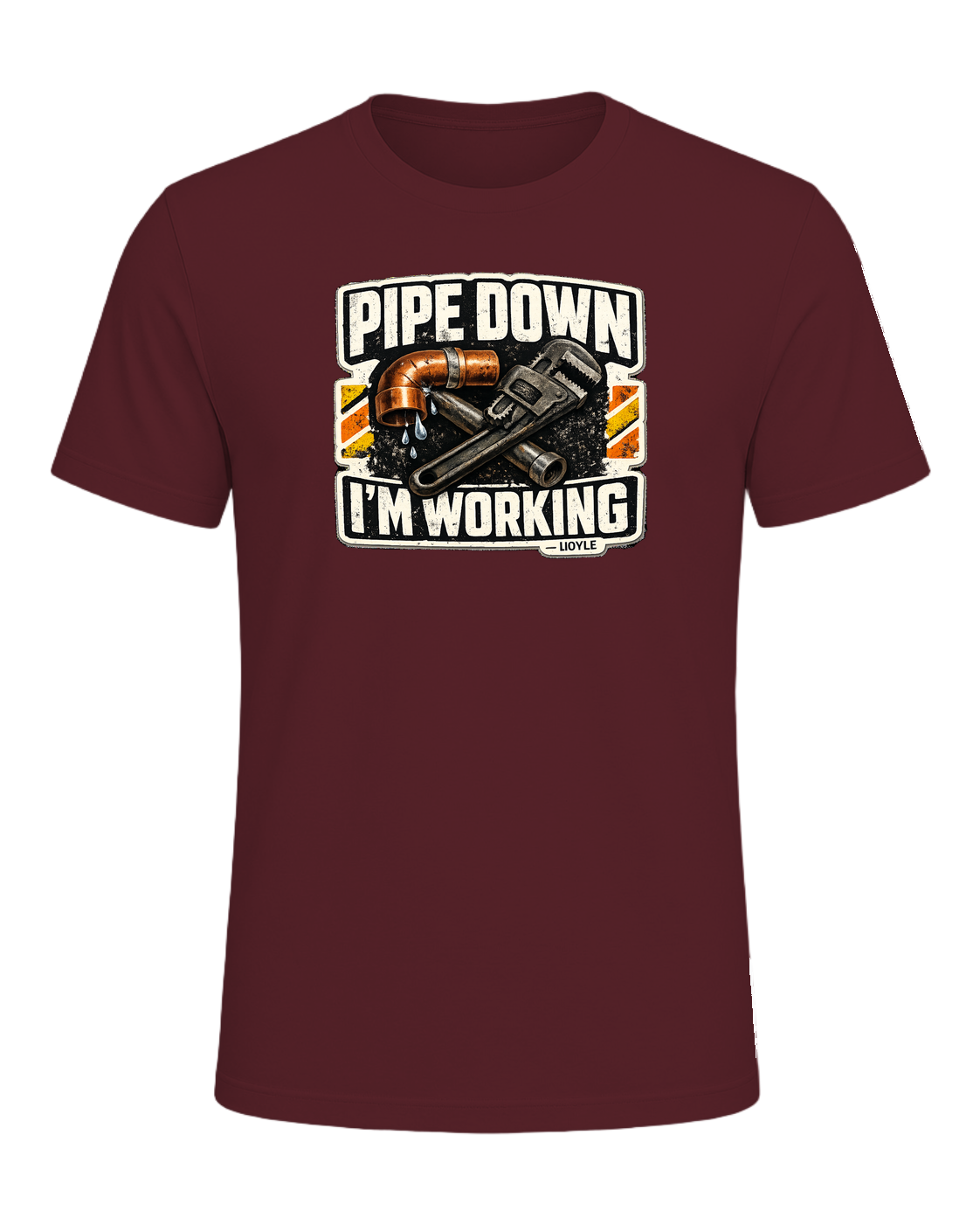 Pipe Down, I'm Working Tee — Maroon