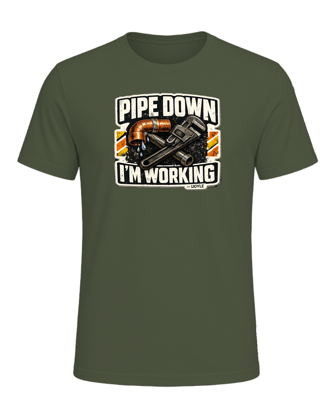 Pipe Down, I'm Working Tee — Military Green
