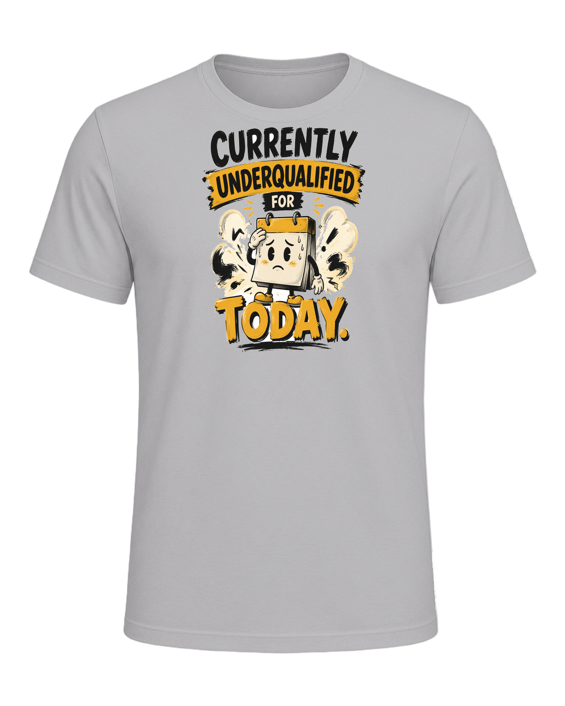 Currently Underqualified For Today — Athletic Heather