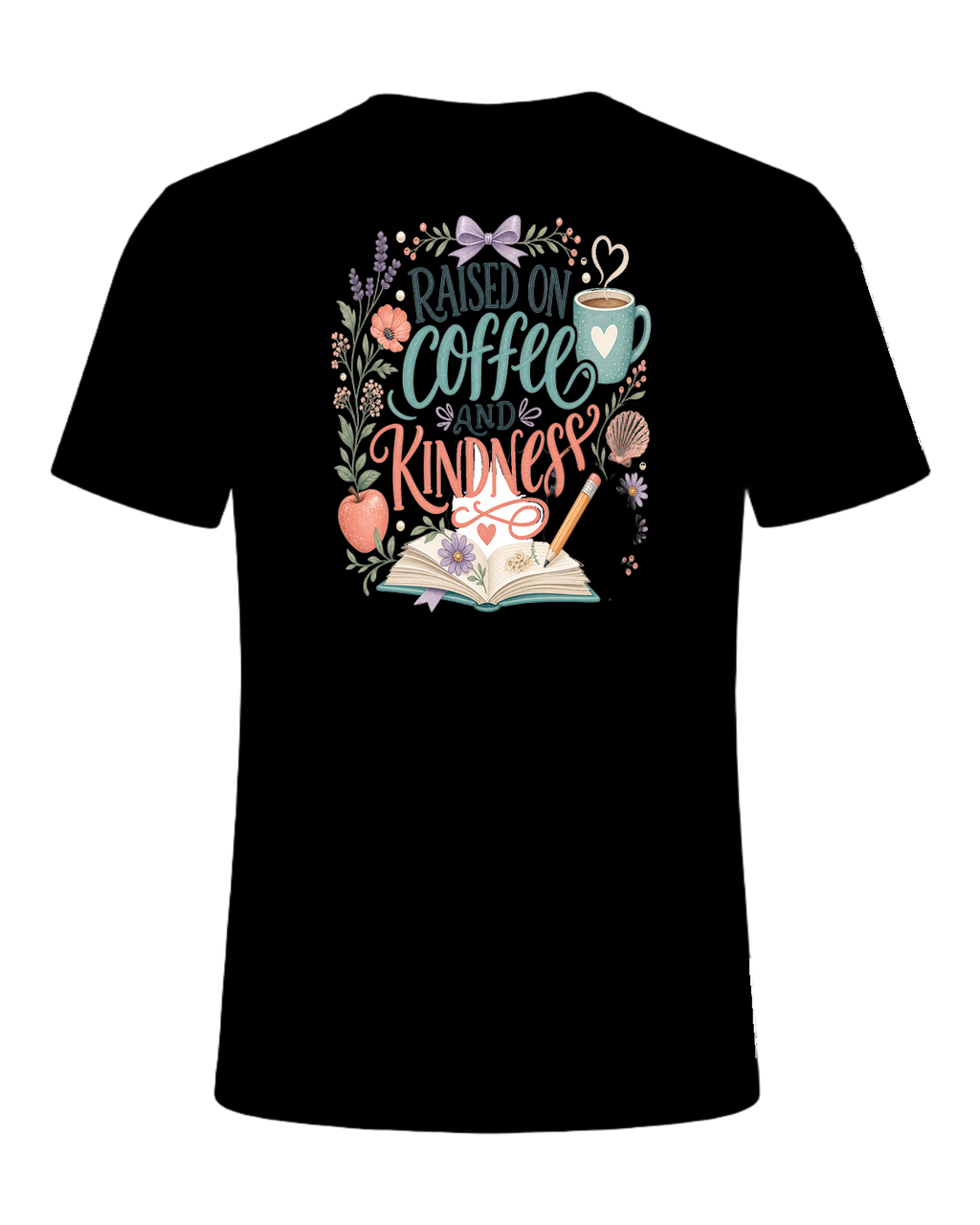 RAISED ON COFFEE AND KINDNESS — Black