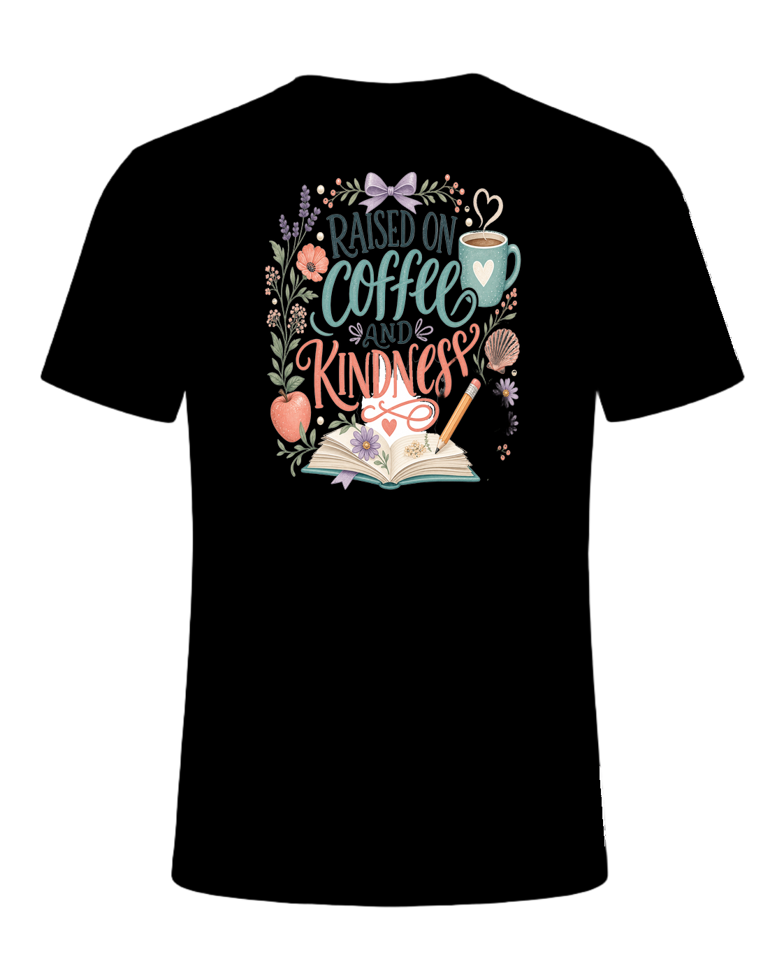 RAISED ON COFFEE AND KINDNESS — Black