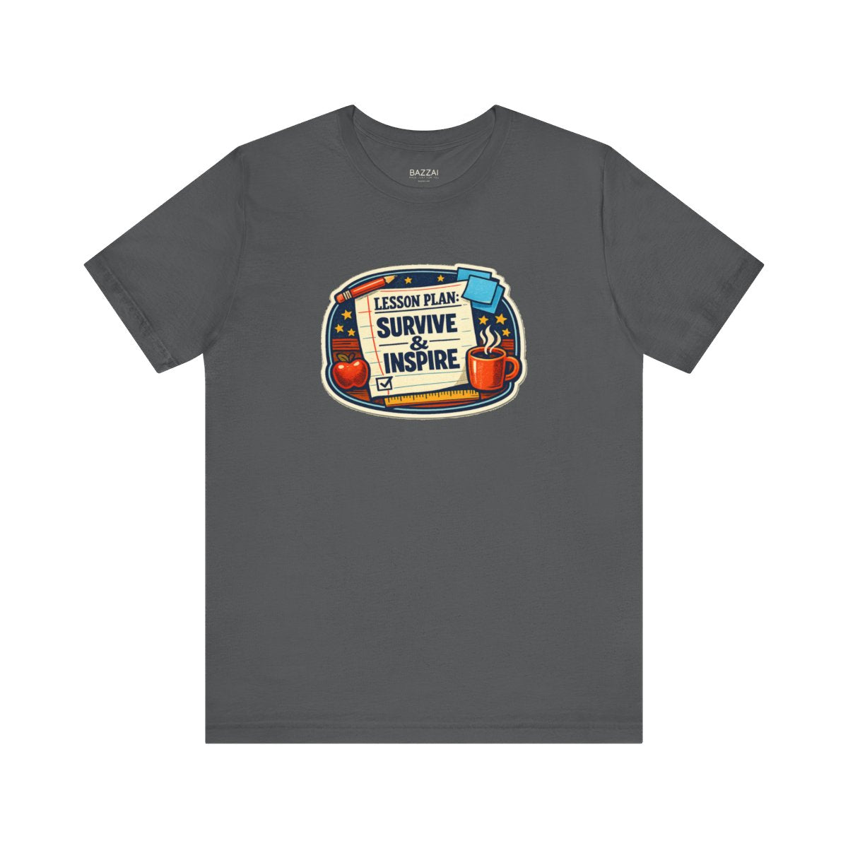 Teacher Gift T-Shirt — Lesson Plan: Survive &amp; Inspire — t-shirt design by June