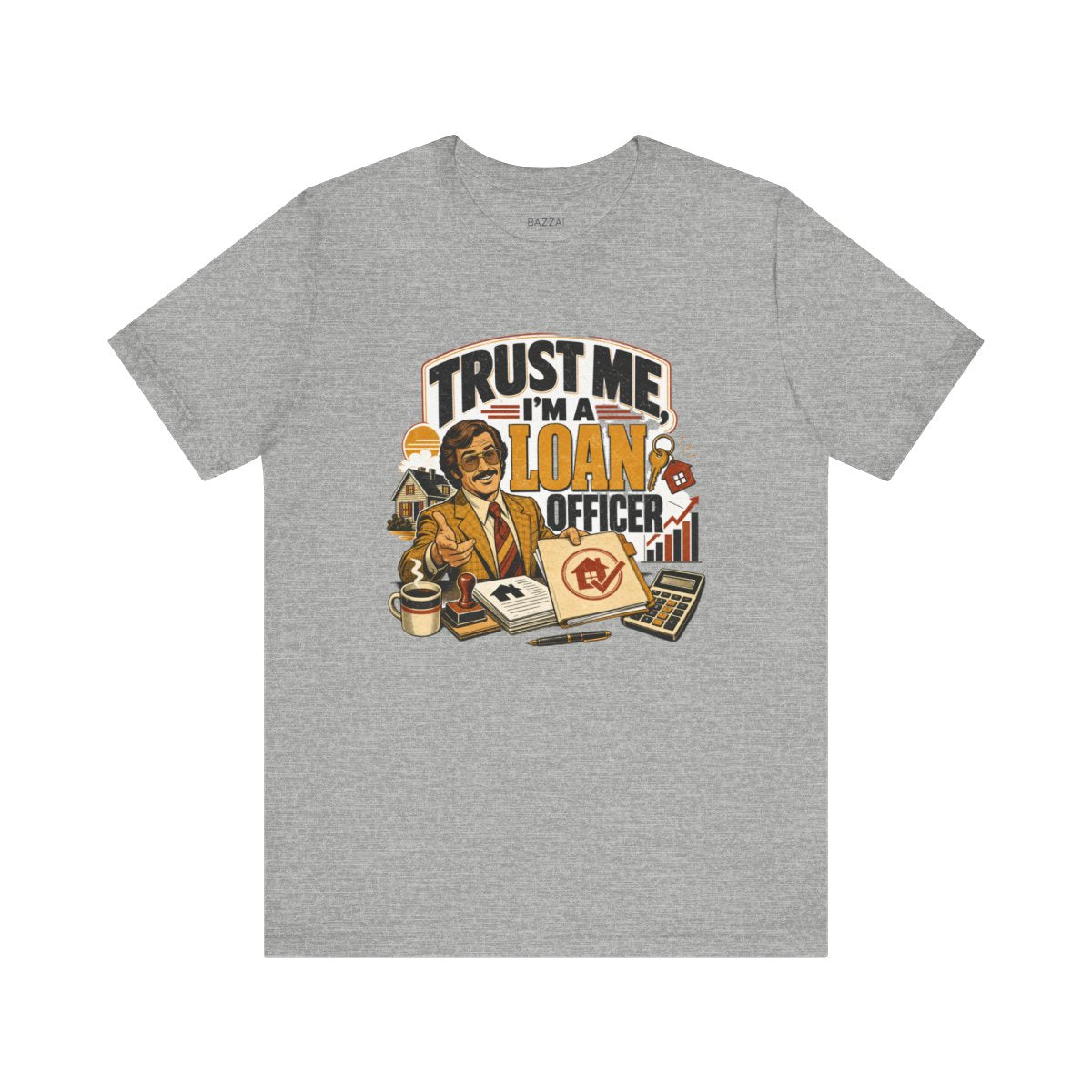 Funny Mortgage T-Shirt — Trust Me, I'm a Loan Officer — mortgage t-shirt design