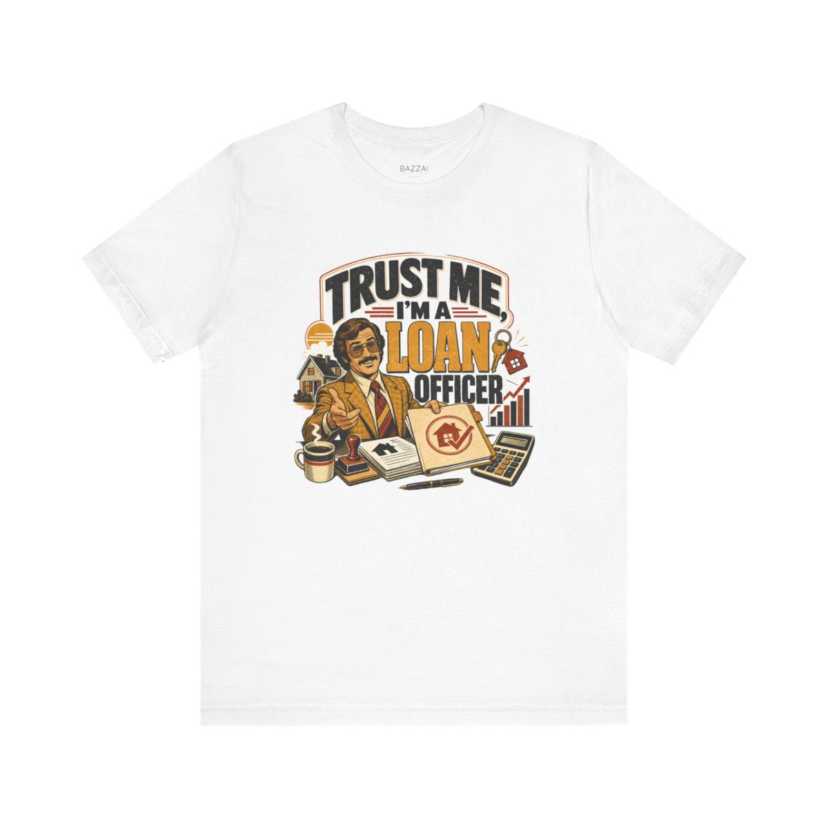 Funny Mortgage T-Shirt — Trust Me, I'm a Loan Officer — mortgage t-shirt design