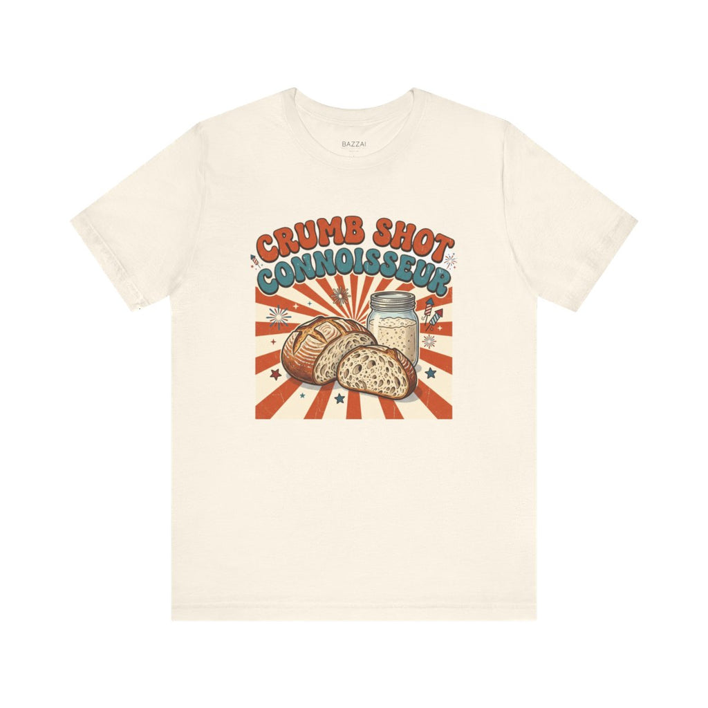 Sourdough Baker T-Shirt — Crumb Shot Connoisseur — t-shirt design