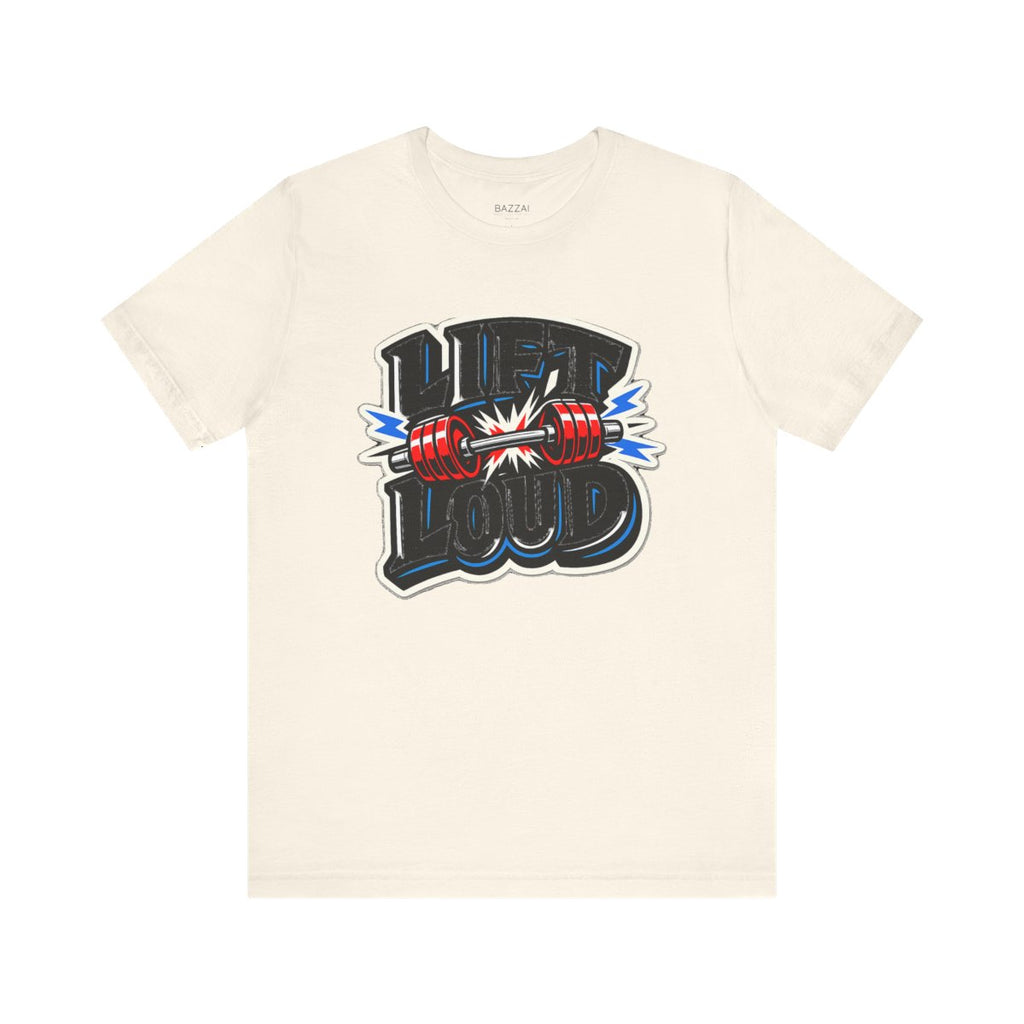 Weightlifting T-Shirt — Lift Loud — t-shirt design by Reggie