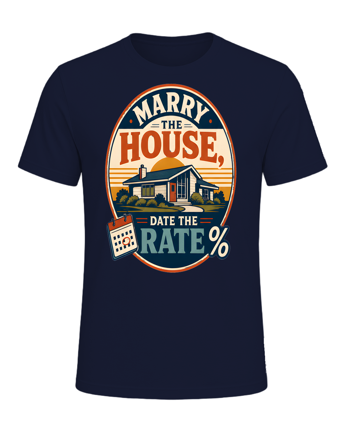 MARRY THE HOUSE, DATE THE RATE — Navy