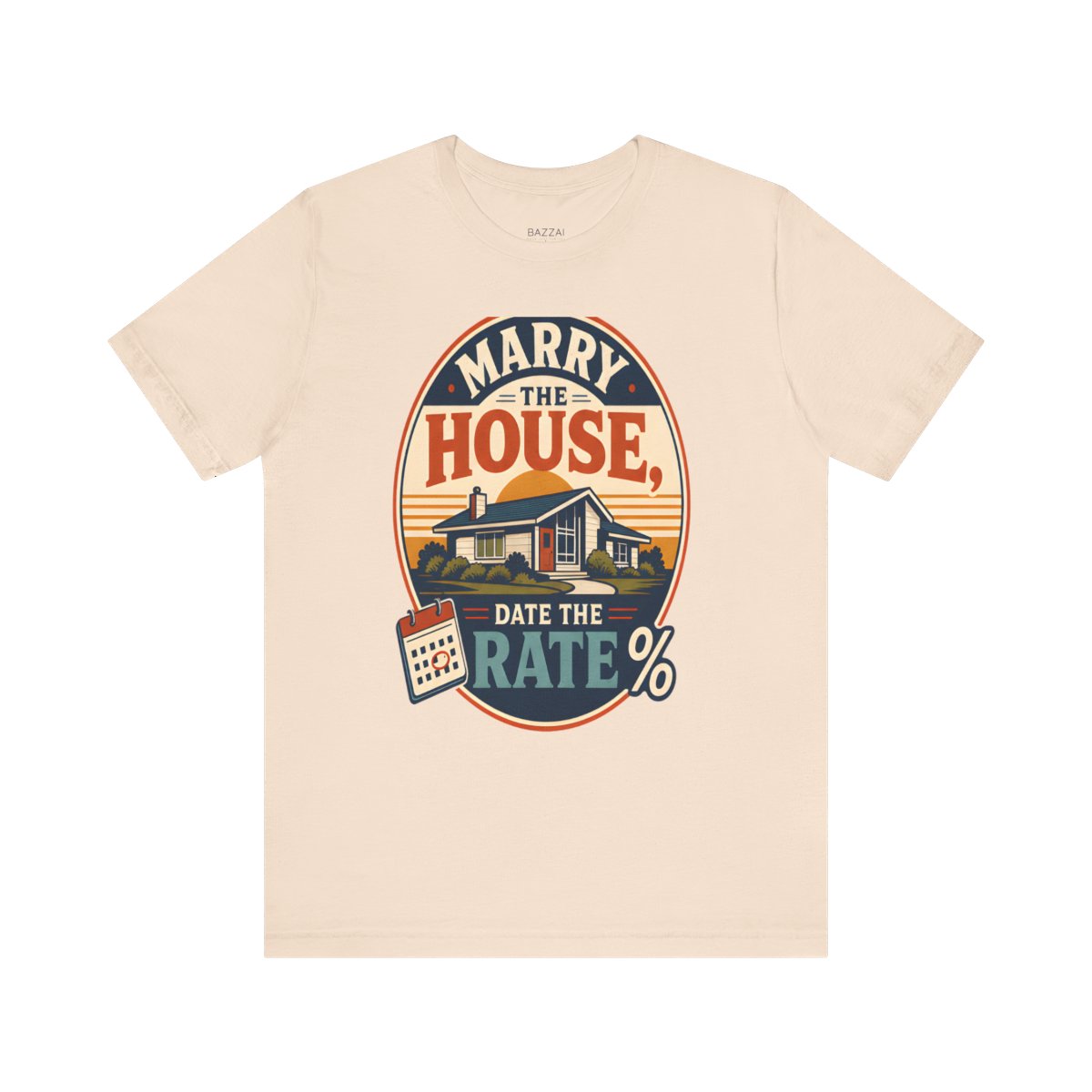 Real Estate Agent T-Shirt — Marry the House, Date the Rate — mortgage t-shirt design