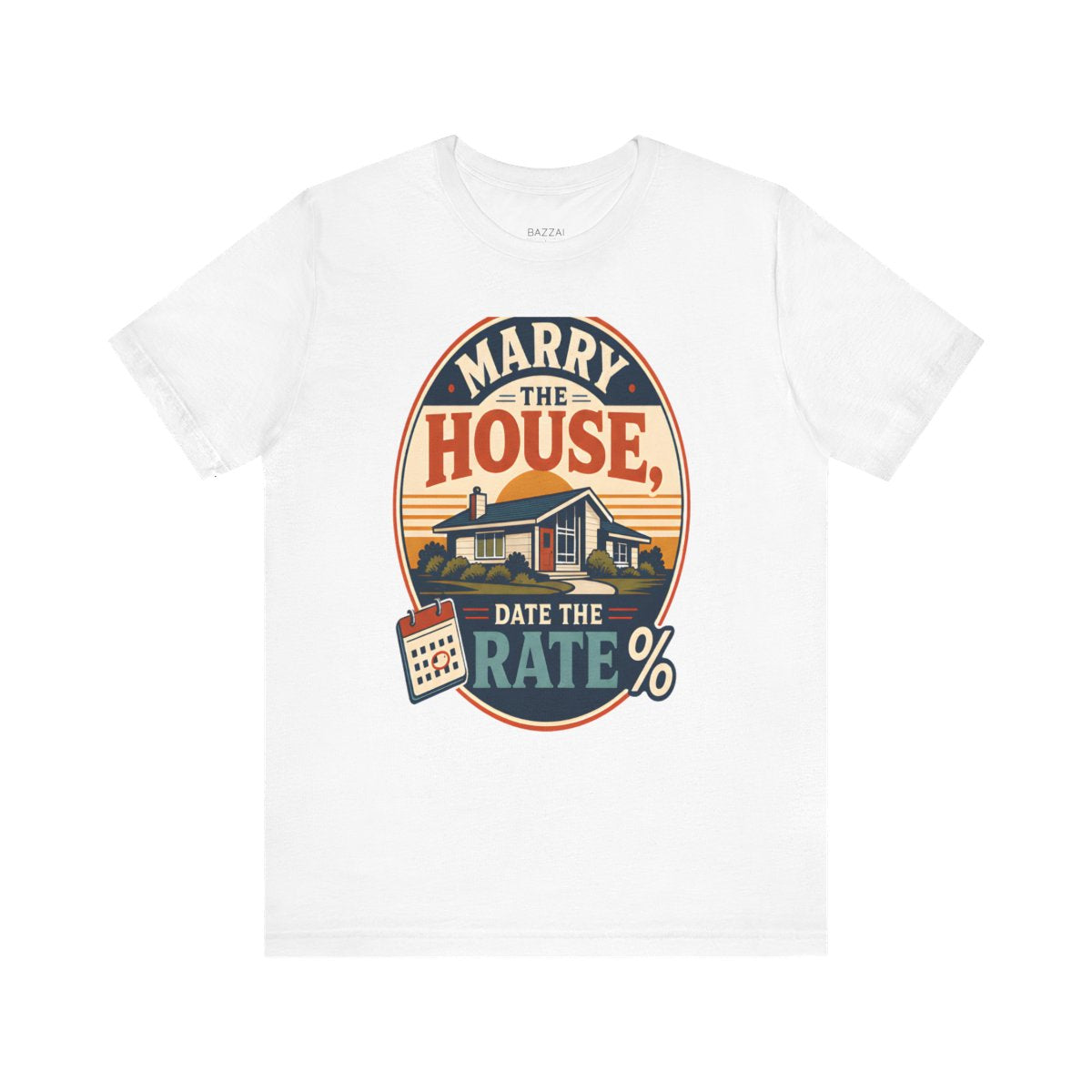 Real Estate Agent T-Shirt — Marry the House, Date the Rate — mortgage t-shirt design