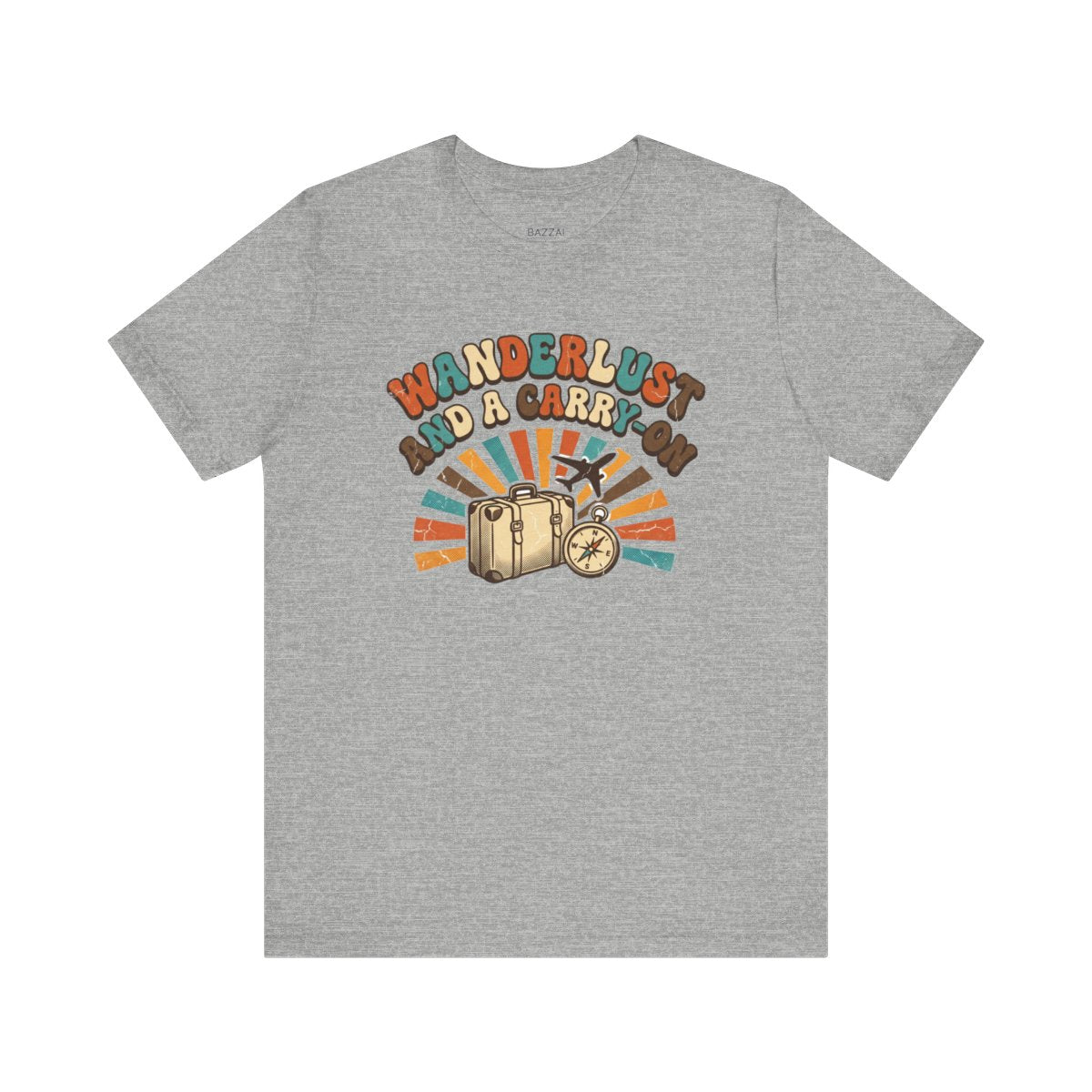 Carry on Only T-Shirt — Wanderlust and a Carry-On — travel wanderer t-shirt design