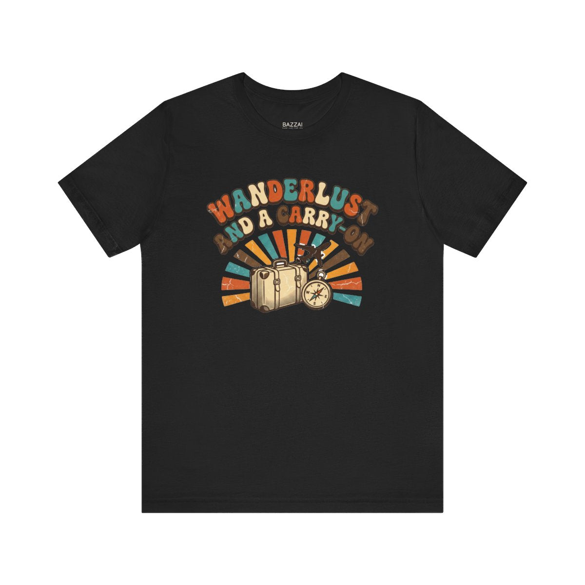 Carry on Only T-Shirt — Wanderlust and a Carry-On — travel wanderer t-shirt design