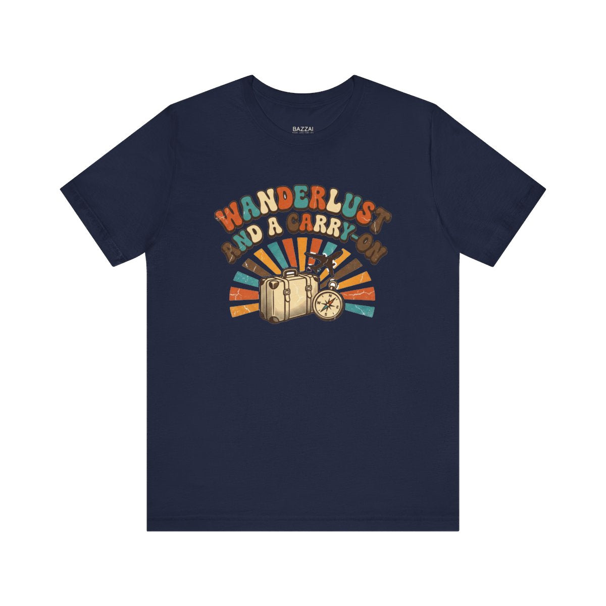 Carry on Only T-Shirt — Wanderlust and a Carry-On — travel wanderer t-shirt design