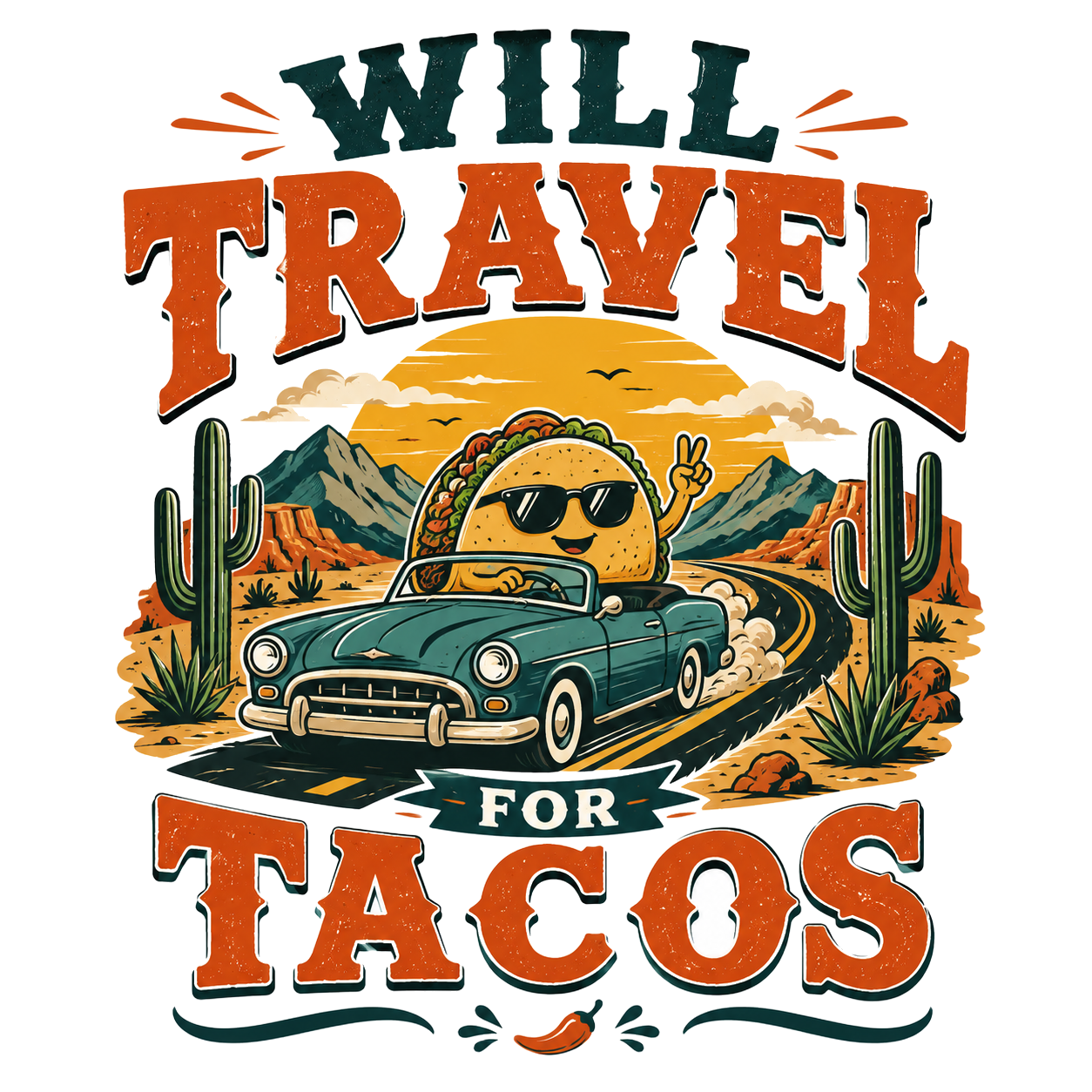 WILL TRAVEL FOR TACOS