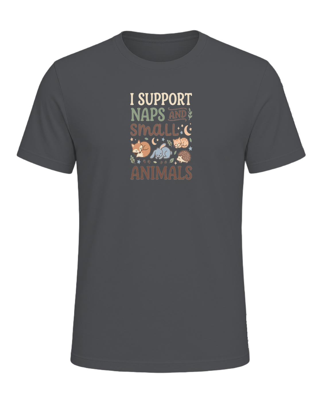 I SUPPORT NAPS AND SMALL ANIMALS — Asphalt