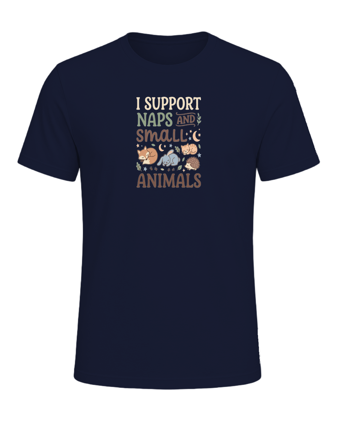 I SUPPORT NAPS AND SMALL ANIMALS — Navy