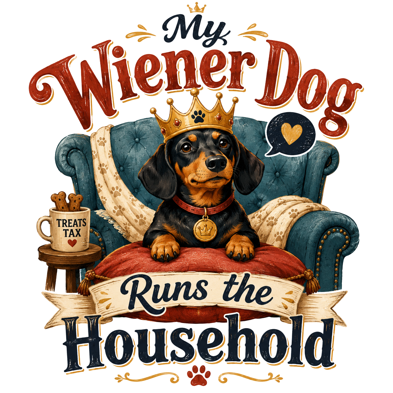 My Wiener Dog Runs the Household