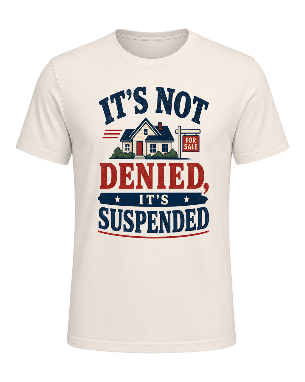 IT'S NOT DENIED, IT'S SUSPENDED — Natural